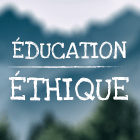 Entremêler éducation et éthique : l’éthicateur·rice